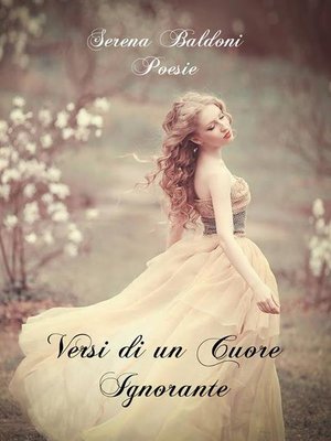 cover image of Versi di un Cuore Ignorante